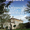 Philippe Lemaire - Le crépuscule des chimères