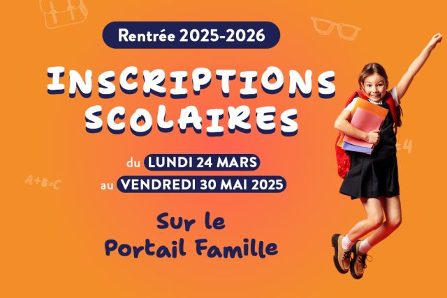 Inscriptions scolaires pour la rentrée 2025-2026